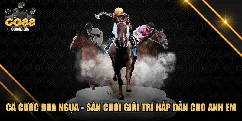 Cá Cược Đua Ngựa