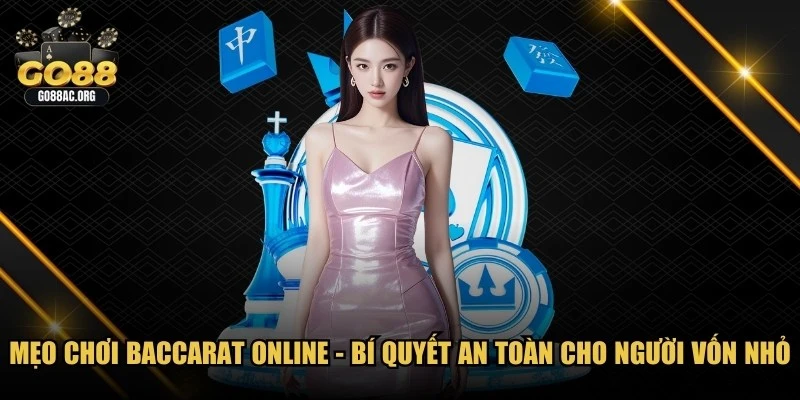 Mẹo Chơi Baccarat Online
